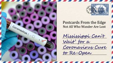 Mississippi Can’t Wait’ for a Coronavirus Cure to Re-Open Economy